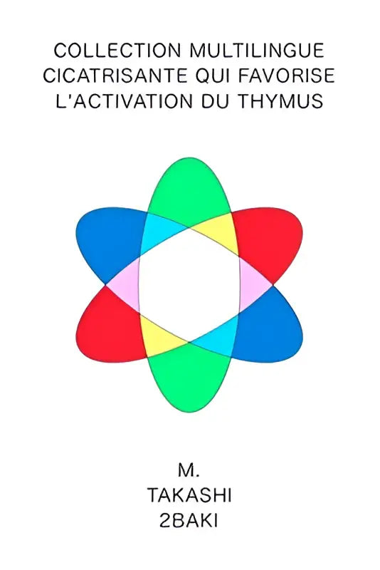 De cover van de collection multilingue cicatrisante toont een kleurrijk symmetrisch atoomachtig ontwerp met rode, blauwe, groene en gele ellipsvormen rondom een witte kern