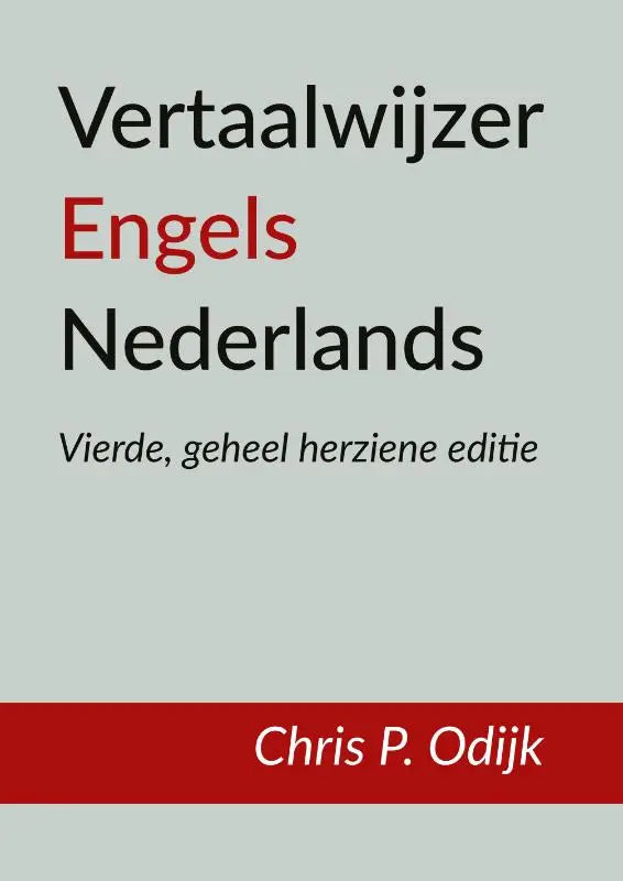 Vertaalwijzer Engels Nederlands - Vierde, geheel herziene editie