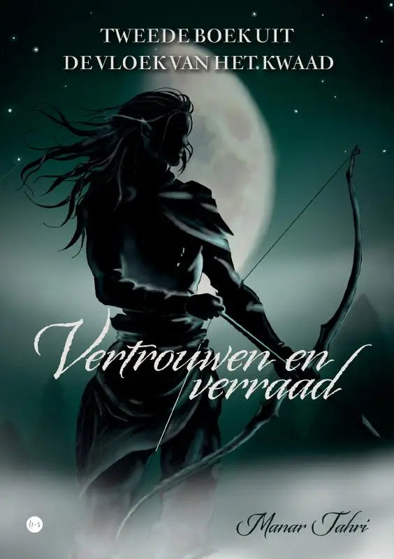 Vertrouwen en verraad - Tweede boek uit De vloek van het kwaad