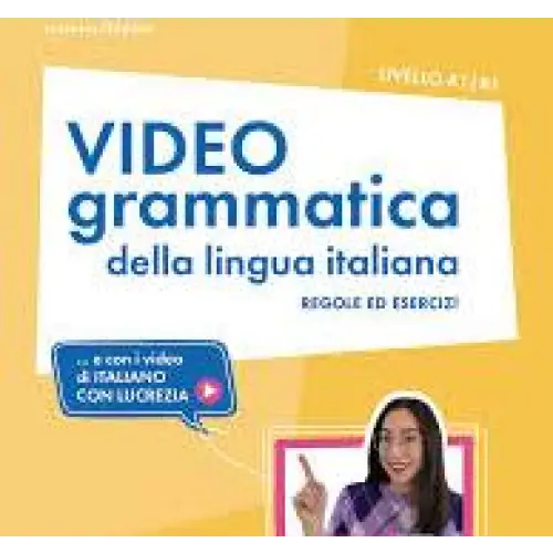 Videogrammatica della lingua italiana a1-b1 libro + audio & video online - videogrammatica della lingua italiana a1-b1