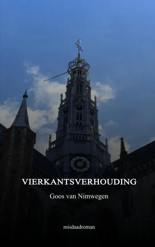 De voorkant van de misdaadroman vierkantsverhouding van goos van nimwegen met een gotische torensilhouet bij schemerlicht