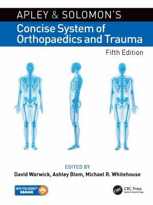 Apley and Solomon's Concise System of Orthopaedics and Trauma