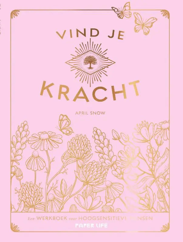 Roze werkboek vind je kracht met goudfolie letters en bloemillustraties voor hoogsensitieve mensen