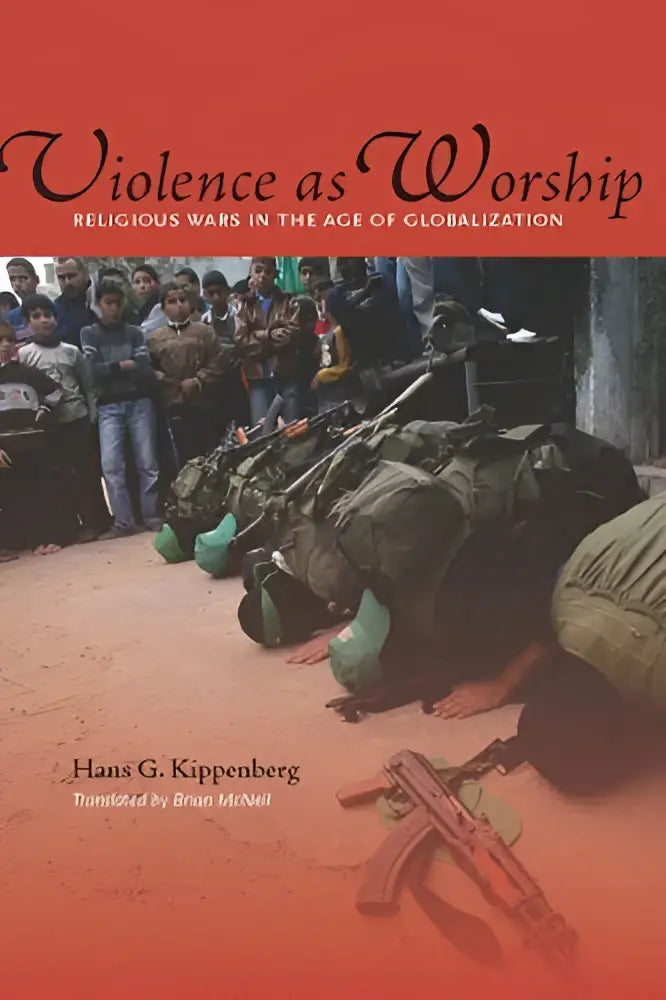 The book cover of violence as worship by hans g on religious violence in the age of globalization