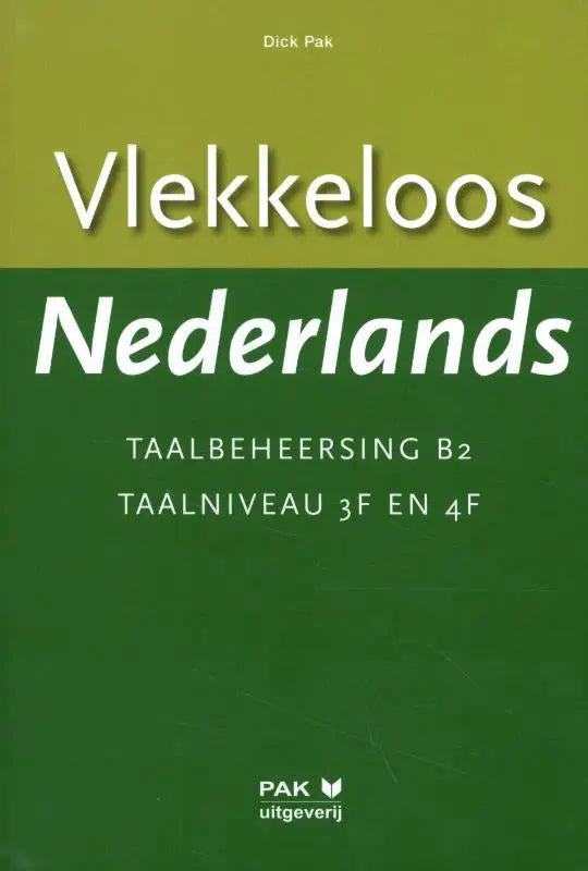 Groene boekcover met witte tekst vlekkeloos nederlands door dick pak gepubliceerd door pak uitgeverij talen algemeen