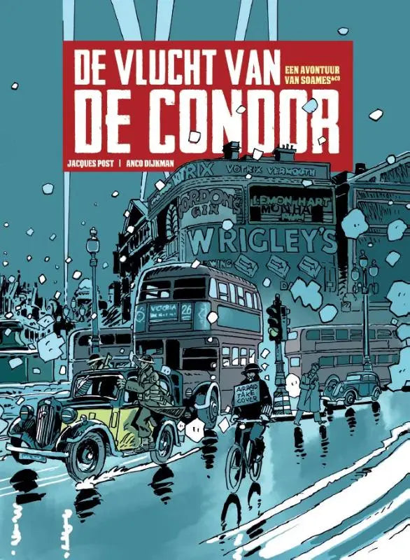 De vlucht van de condor strip cover door jacques post toont vintage londense straat met rode en witte tekst op teal achtergrond van uitgeverij personalia