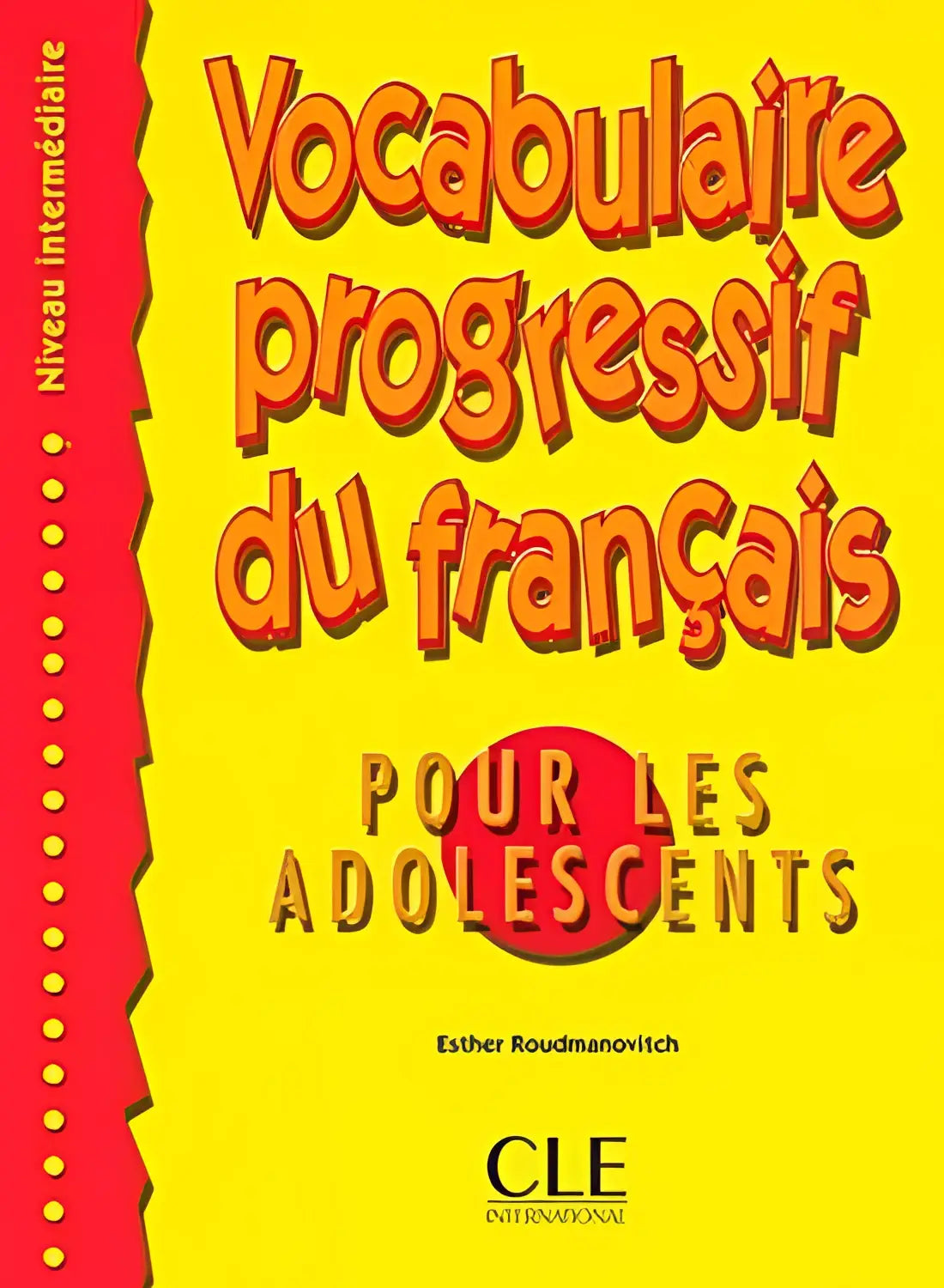 Vocabulaire progressif du français pour les adolescents - intermédiaire livre + corrigés - vocabulaire progressif du