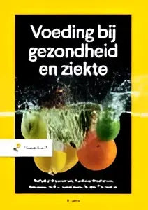 Gele boekomslag van voeding bij gezondheid en ziekte met zwarte tekst en kleurrijke vruchten van andrea werkman annemarie brummelman nelleke stegeman