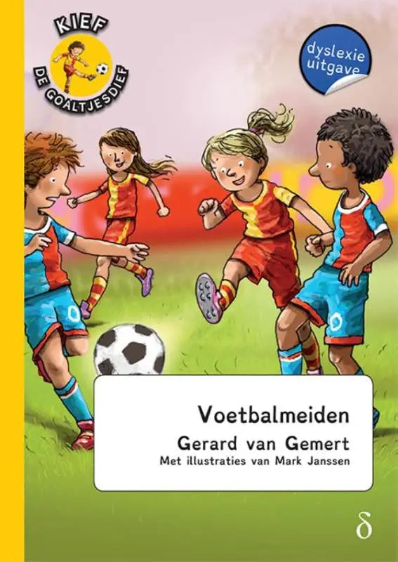 Kleurige kinderboekcover van voetbalmeiden kief de goaltjesdief deel 4 met jongens en meisjes in voetbaltenues