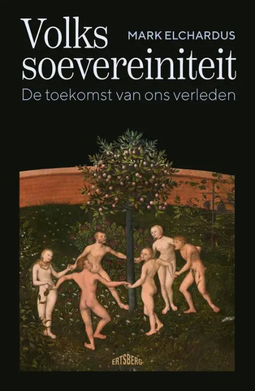 De boekcover van volkssoevereiniteit toont een klassieke schildering met naakte figuren rond een boom in donkere tinten door mark elchardus
