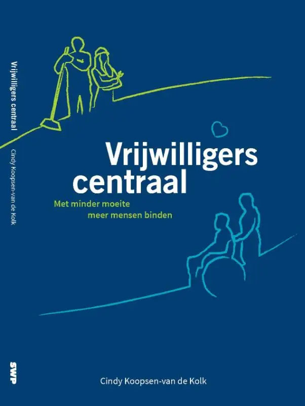 Blauwe boekcover van vrijwilligers centraal met witte tekst en minimalistische gele en lichtblauwe illustraties van vrijwilligers door cindy koopsen-van voor maatschappij algemeen
