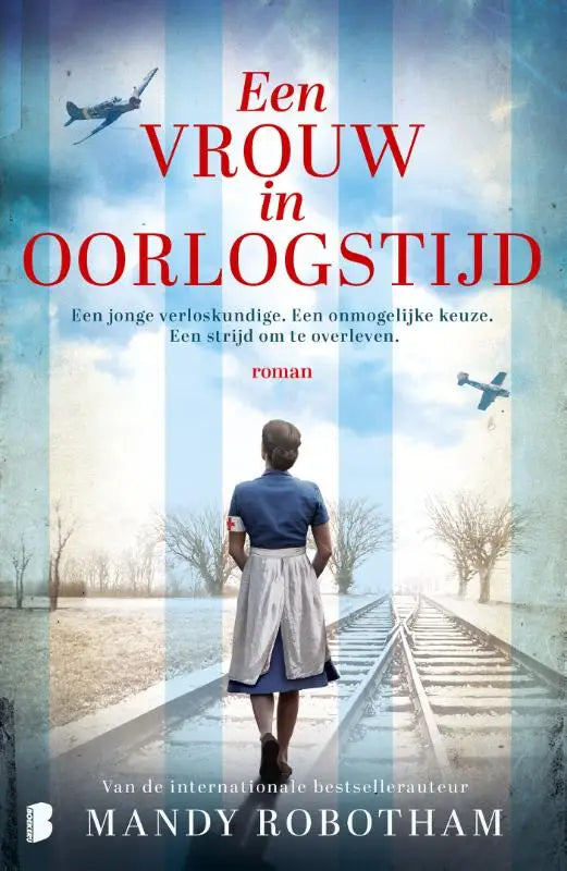 Een vrouw in oorlogstijd - Een jonge verloskundige. Een onmogelijke keuze. Een strijd om te overleven.