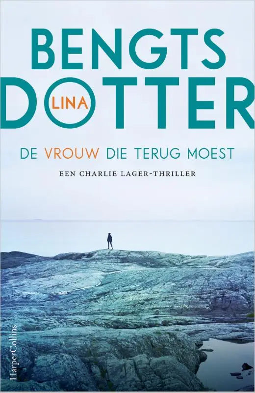 De vrouw die terug moest boekcover met titel bengts dotter door Lina en een eenzame figuur op bevroren terrein