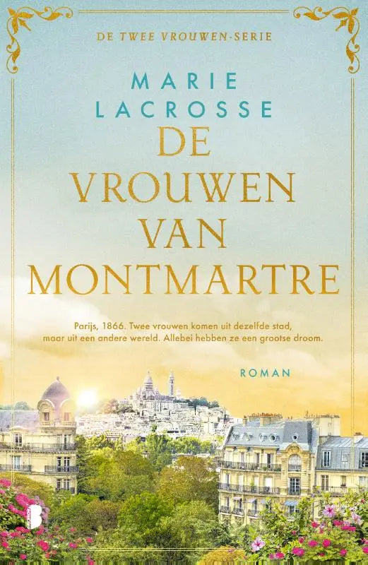 De vrouwen van montmartre boekcover toont twee vrouwen uit dezelfde stad montmartre met parijse architectuur op de achtergrond