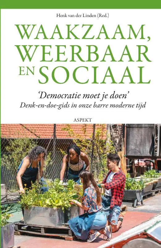 De boekcover van waakzaam, weerbaar en sociaal toont groene letters op een witte achtergrond over barre moderne tijd