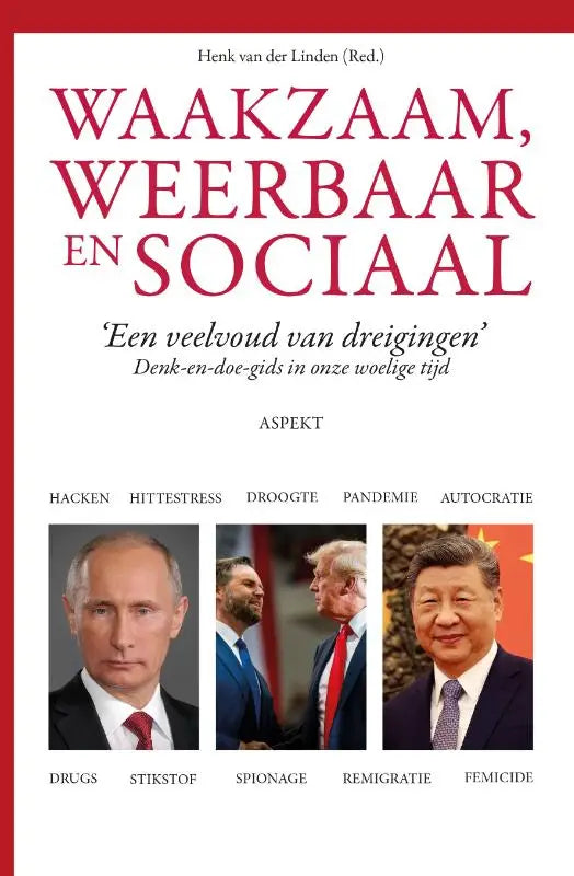 Boekcover waakzaam weerbaar en sociaal met rode en zwarte tekst en portretten van putin trump xi voor woelige tijd