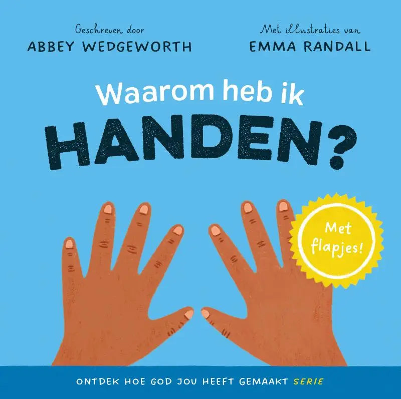 Bright blue children’s book cover with illustrated brown hands for jonge lezers titled Waarom heb ik handen