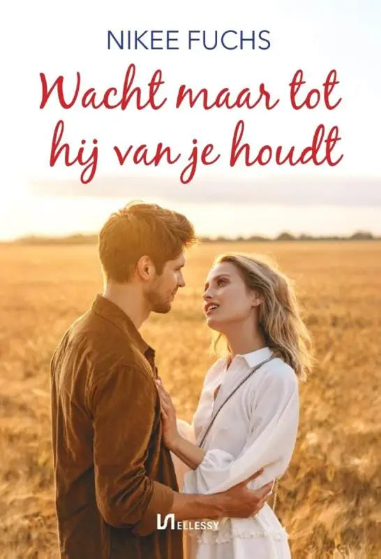 Boekcover van wacht maar tot hij van je houdt door nikee fuchs met een romantische scène uitgegeven door vleessy
