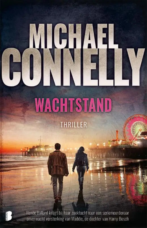 Boekcover wachtstand van michael connelly toont renée ballard en seriemoordenaar onverwacht versterking van harry bosch