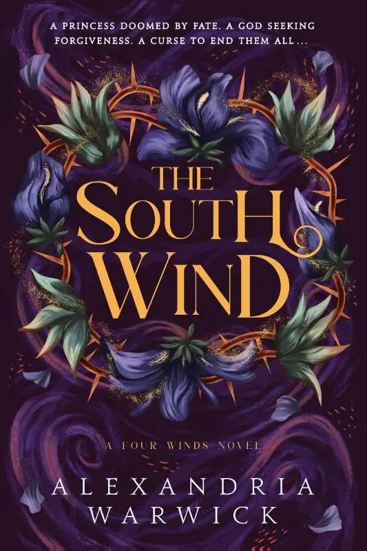 Voorzijde van het boek warwick a south wind met een donkerpaarse omslag, gouden letters en doornen rond blauwe bloemen, four winds serie