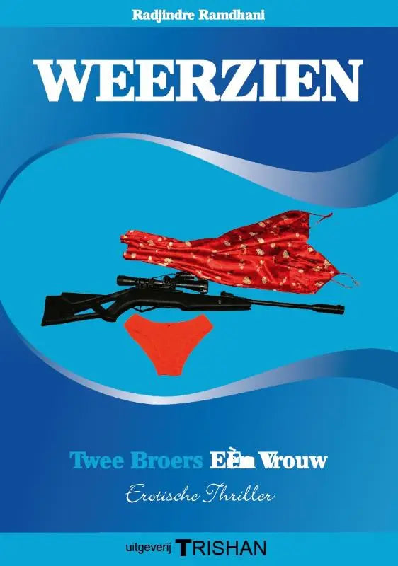 WEERZIEN - Twee broers-Eén vrouw, erotische thriller