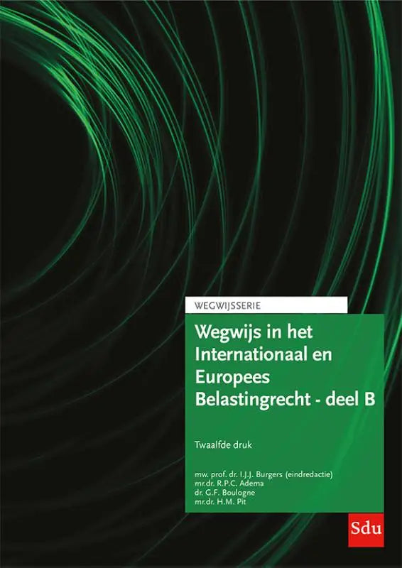 Groen boek wegwijs in het internationaal en europees belastingrecht deel b met witte tekst en groene lichtpatronen fiscaal recht lefebvre sdu
