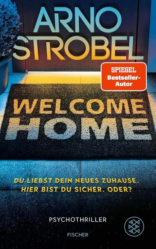 De thrillerroman welcome home toont felgele tekst op een donkere achtergrond en benadrukt dein neues zuhause en bist du sicher