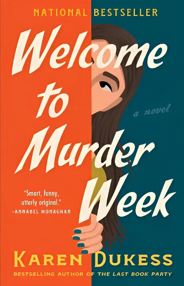 De boekcover van welcome to murder week door karen dukess toont felle witte letters op oranje en teal achtergrond met gezicht van vrouw