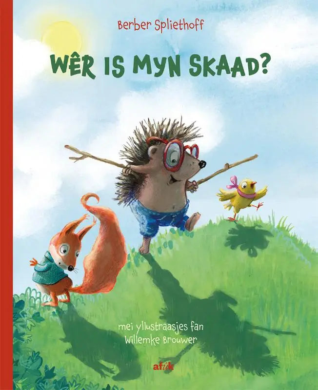 Kinderboek cover met een cartoon egel met rode bril en blauwe short, vos in groene trui en kip met roze strik voor myn skaad