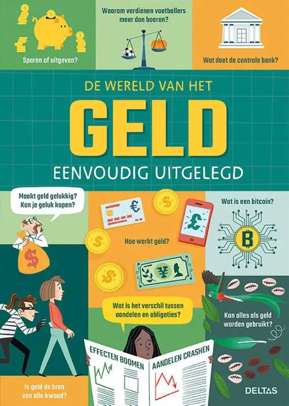 De wereld van het geld eenvoudig uitgelegd door delta met gele en groene illustraties over geld eenvoudig beheren