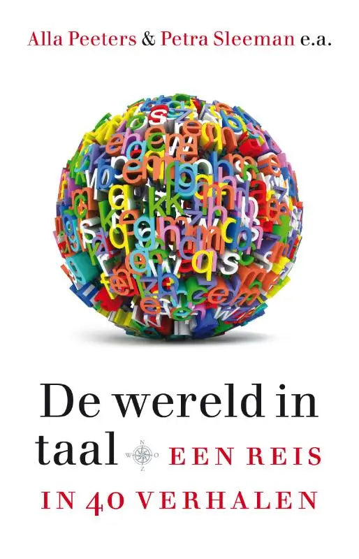 Een kleurrijke bolvormige globe van plastic letters in het boek De wereld in taal een reis in 40 verhalen