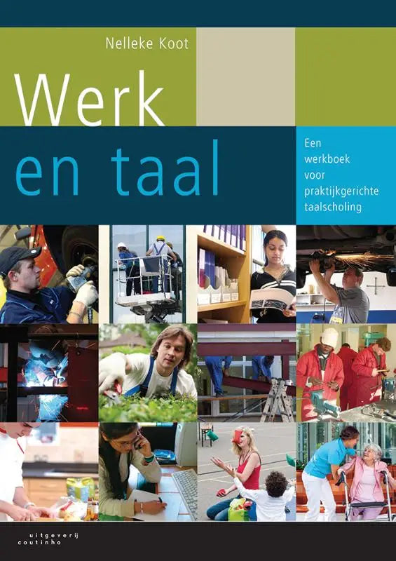 Omslag Werk en taal van Nelleke Koot met beroepen en onderwijs