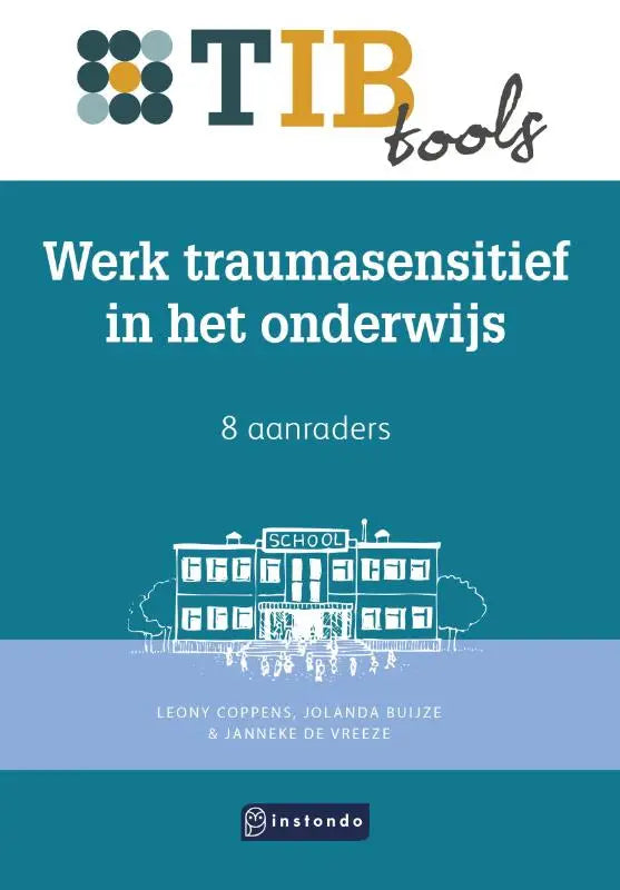 Teal omslagen boek werk traumasensitief in het onderwijs van leonie coppens jolanda buijze en janneke de vreeze