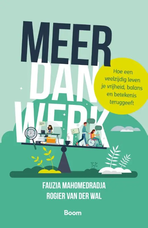 De boekomslag van Meer dan werk toont zwarte en witte tekst op mintgroene achtergrond met illustratie van werk en natuur