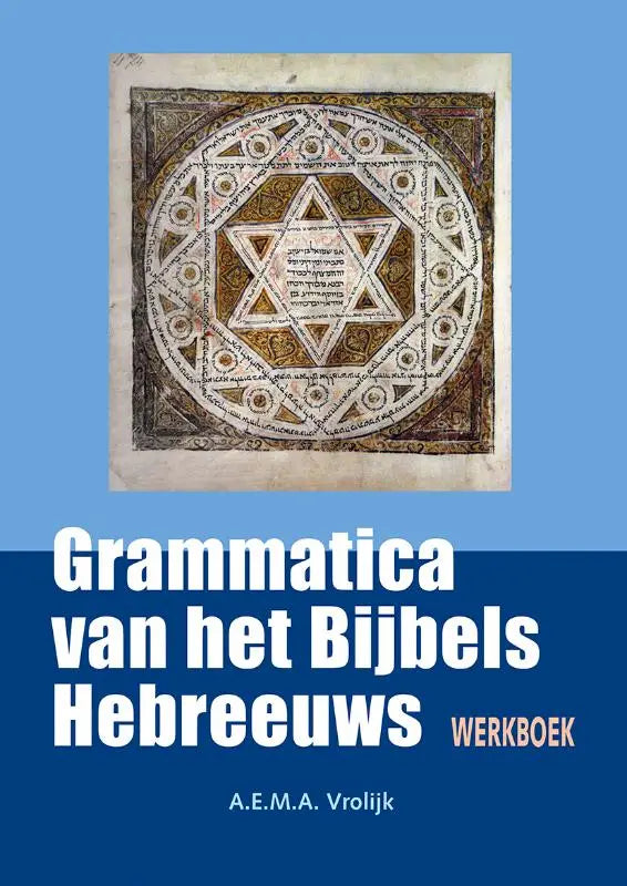 Cover van het werkboek bij grammatica van het bijbels hebreeuws door a.e.m.a. met educatieve inhoud