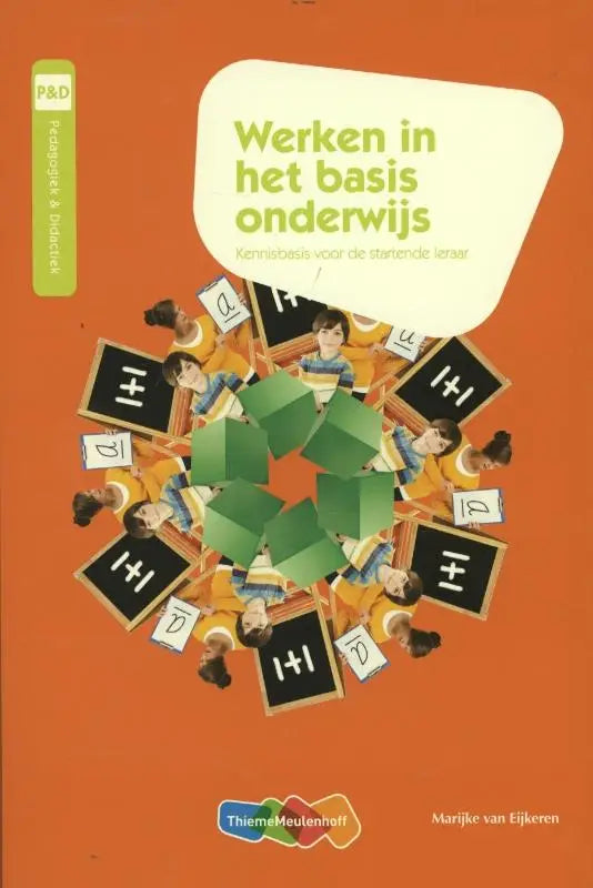 Oranje boekomslag werken in het basisonderwijs met illustratie van kinderen en borden met wiskundige formules educatieve uitgaven algemeen