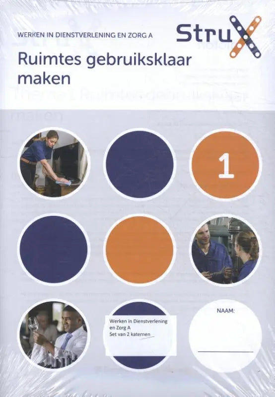 Strux trainingshandleiding werken in de dienstverlening en zorg a met oranje, marineblauwe en witte cirkelvormige foto’s