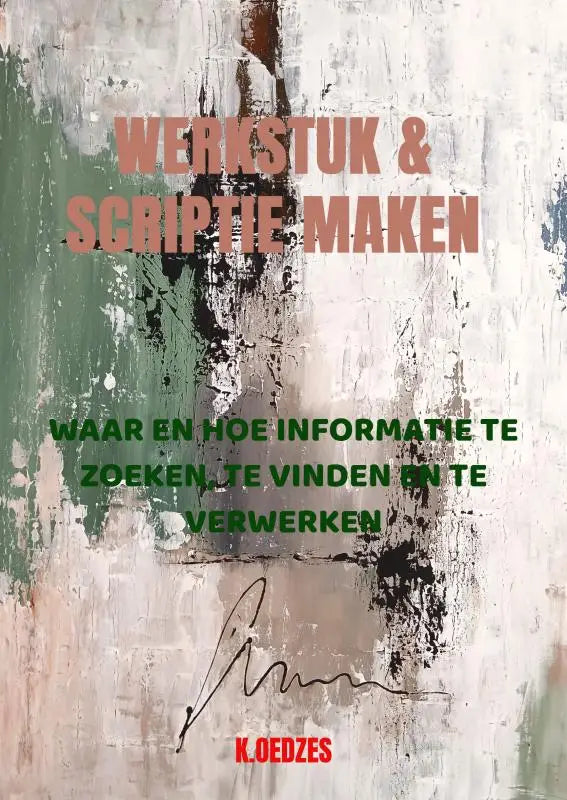 De boekcover van werkstuk en scriptie maken toont gedurfde, getextureerde typografie in gedempte perzik en groen op een abstracte achtergrond