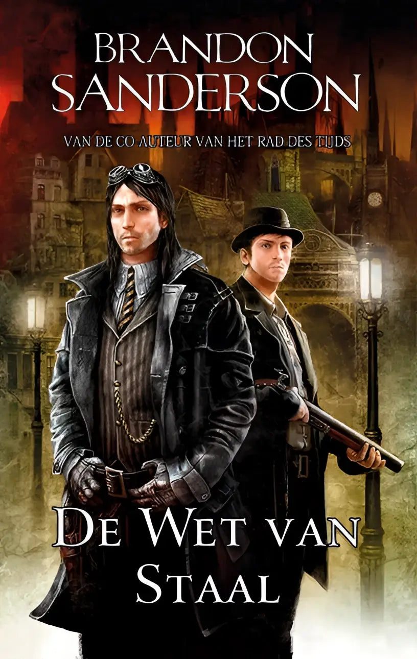 De wet van staal boekcover met steampunk illustratie van twee mannen in een nevelmensen trilogie van brandon sanderson