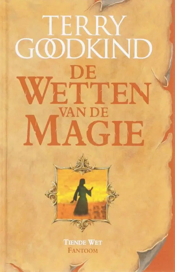 De cover van terry goodkind de wetten van de magie 10 fantoom met warme tonen en ornamenten luitingh sijthoff fantasy