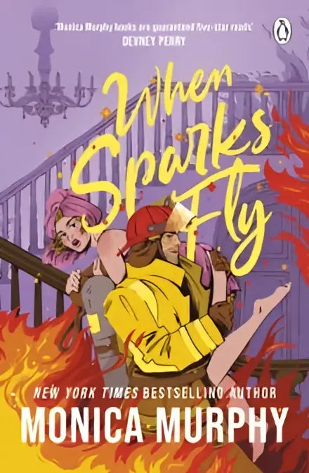 The book cover of when sparks fly by monica murphy shows two characters in action with a fiery background in a small town summer romance featuring a single dad