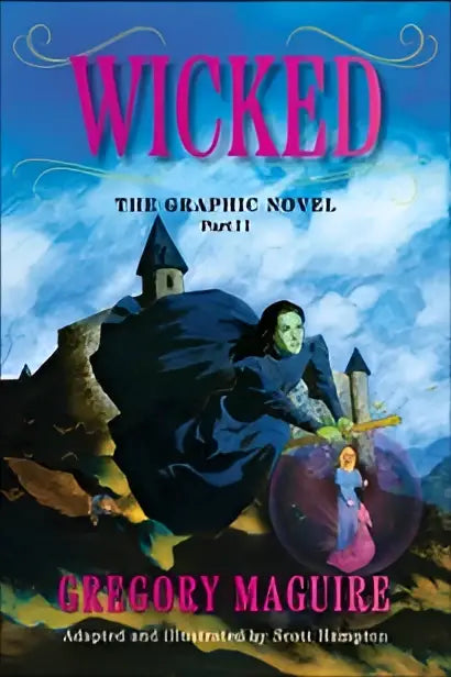 De cover van de graphic novel Wicked part II door Gregory Maguire met een donkerblauwpaarse illustratie en kastelen tegen een stormachtige lucht