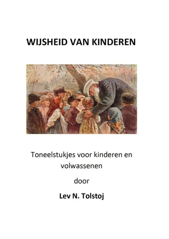 De cover van het boek de wijsheid van kinderen door lev n met illustraties en anekdotes voor kinderen en volwassenen
