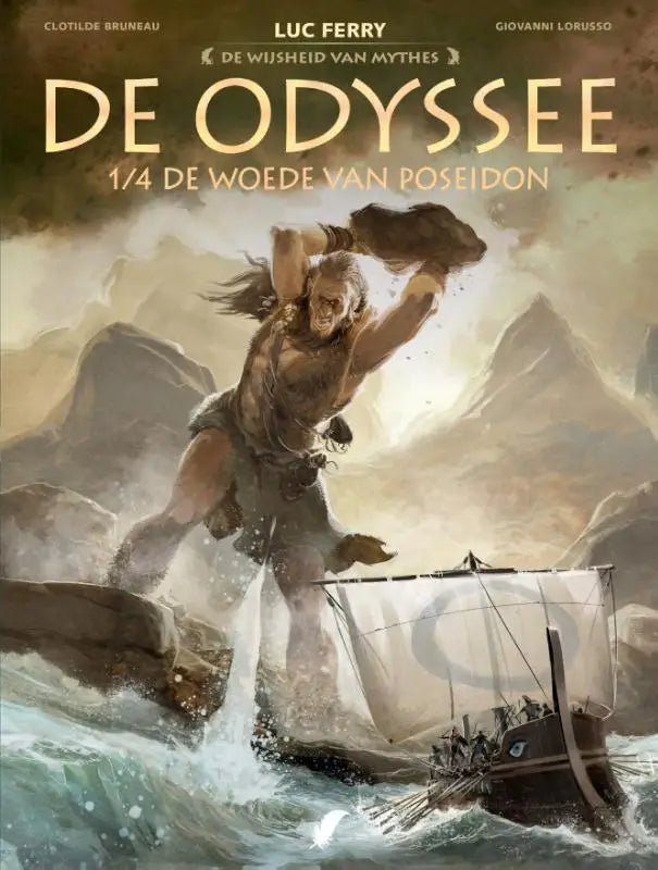 De cover van de nederlandstalige graphic novel de odyssee 1 4 de woede van poseidon toont een gespierde figuur op rotsen boven woelige zee met schip