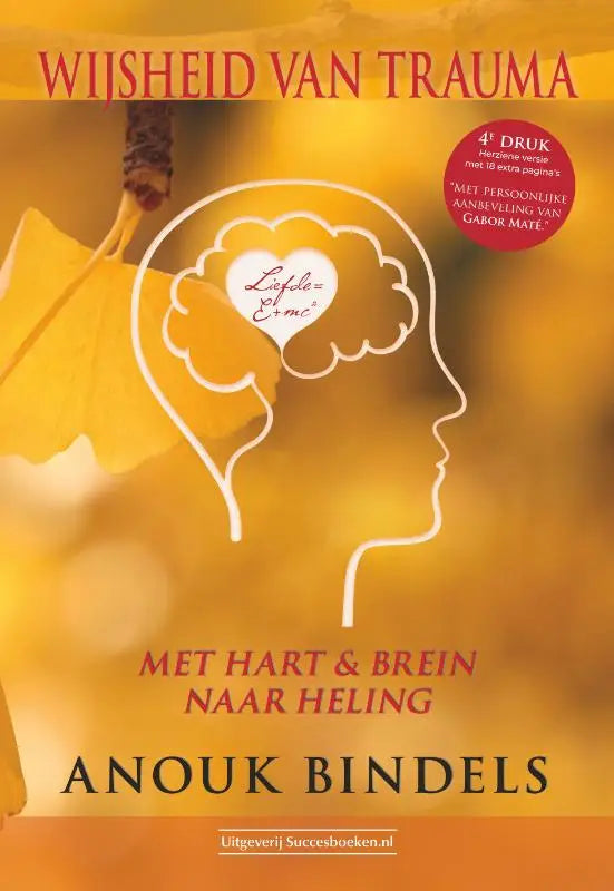Het boek wijsheid van trauma toont een witte hoofdcontour met de cursieve tekst liefde gelijk energie voor heling