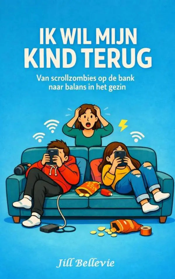 Boekcover met heldere blauwe achtergrond en witte tekst ik wil mijn kind terug van scrollzombies op de bank naar balans
