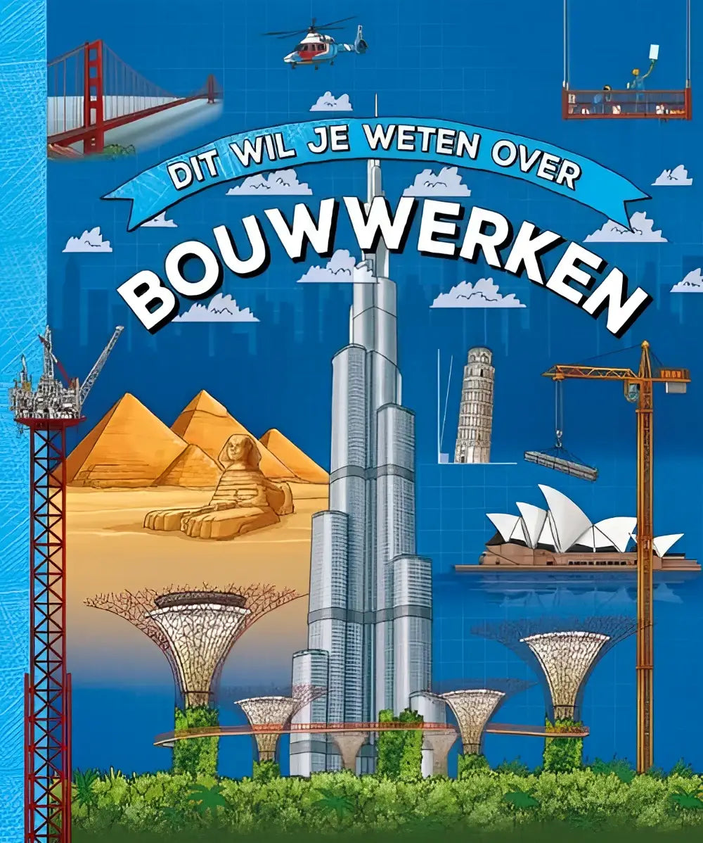 De kleurrijke nederlandstalig hardback dit wil je weten over bouwwerken van rob colson met illustraties van wereldberoemde bouwwerken zoals de burj khalifa