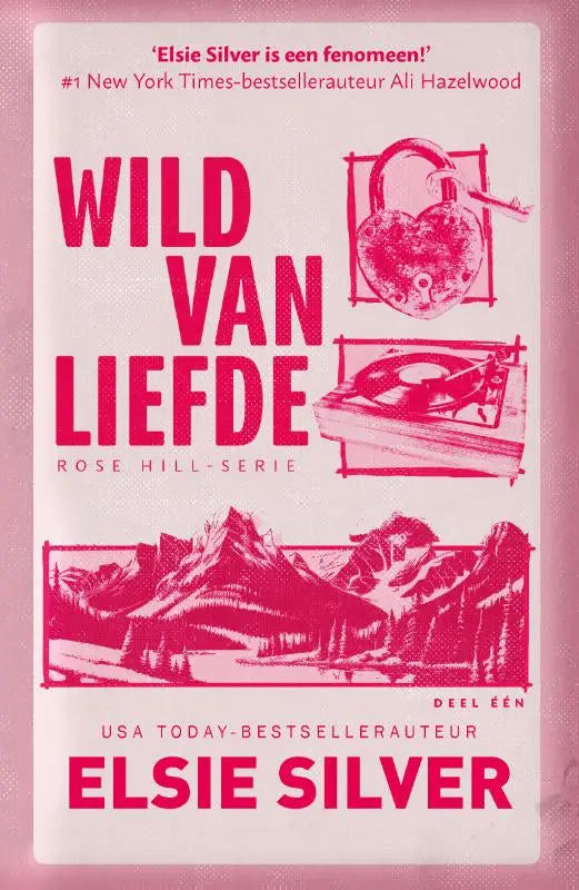 Pink geïllustreerde boekomslag wild van liefde met roodgedrukte titel en grafische elementen voor elsie silver spicy smalltown romance onverwachte dochter