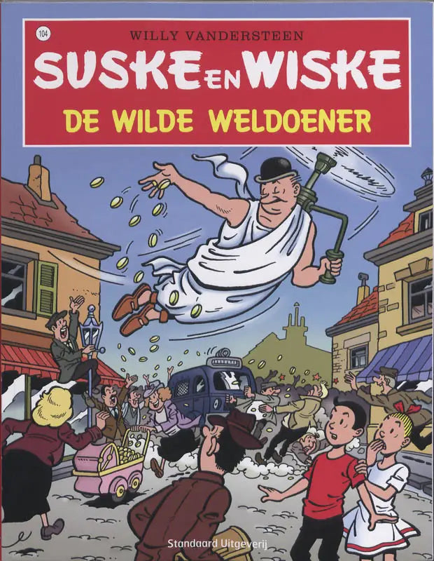 De cover van het comicboek suske en wiske de wilde weldoener van willy vandersteen met man in witte gewaden en zwarte hoed die door de lucht vliegt met een boor
