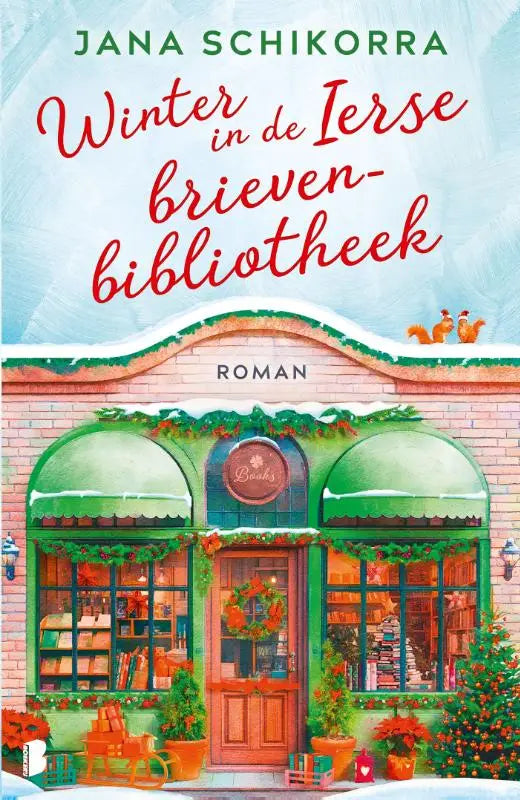 De winter in de ierse brievenbibliotheek boekcover toont een charmante sneeuwbedekte boekhandel met groene luifels van jana schikorra